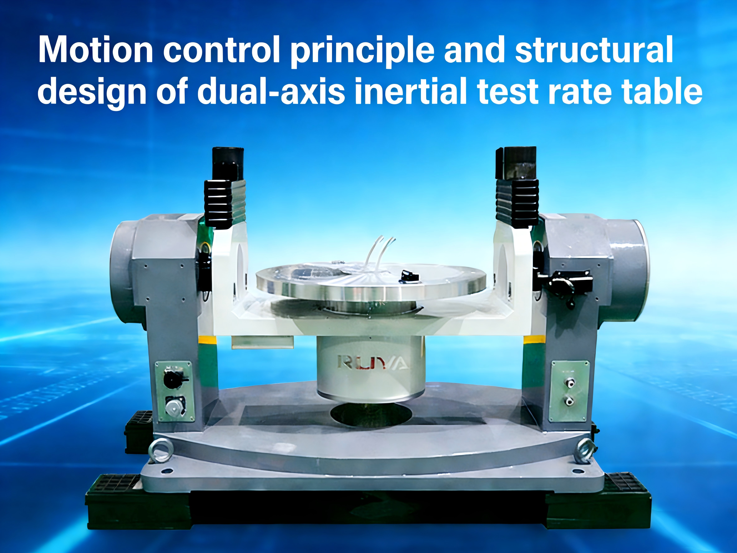 Jüngste Firmenblogs über Bewegungssteuerungsprinzip und strukturelle Gestaltung eines Zwei-Achsen-Inertial-Test-Drehtisches